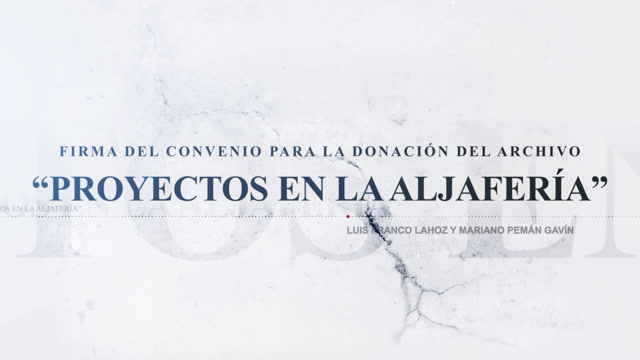 poster Firma del Convenio para la donación del Archivo “Proyectos en La Aljafería”