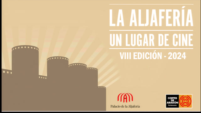 VIII edición del certamen “La Aljafería, un lugar de cine”