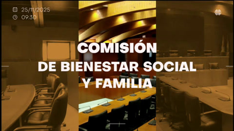 Comisión de Bienestar Social y Familia/B-232